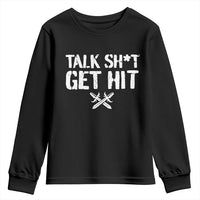 Talk Shit Get Hit Crossed Swords Youth Sweatshirt Funny Edgy Combat Sports Attitude