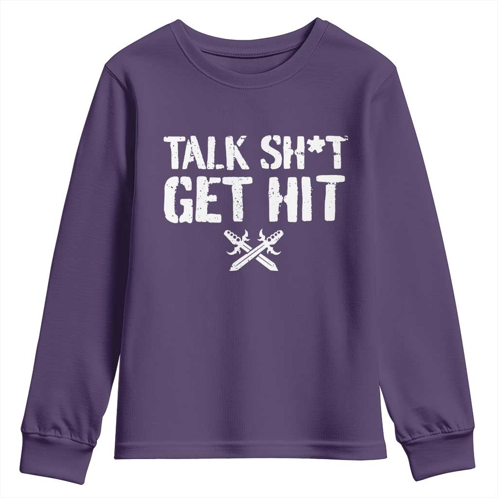 Talk Shit Get Hit Crossed Swords Youth Sweatshirt Funny Edgy Combat Sports Attitude