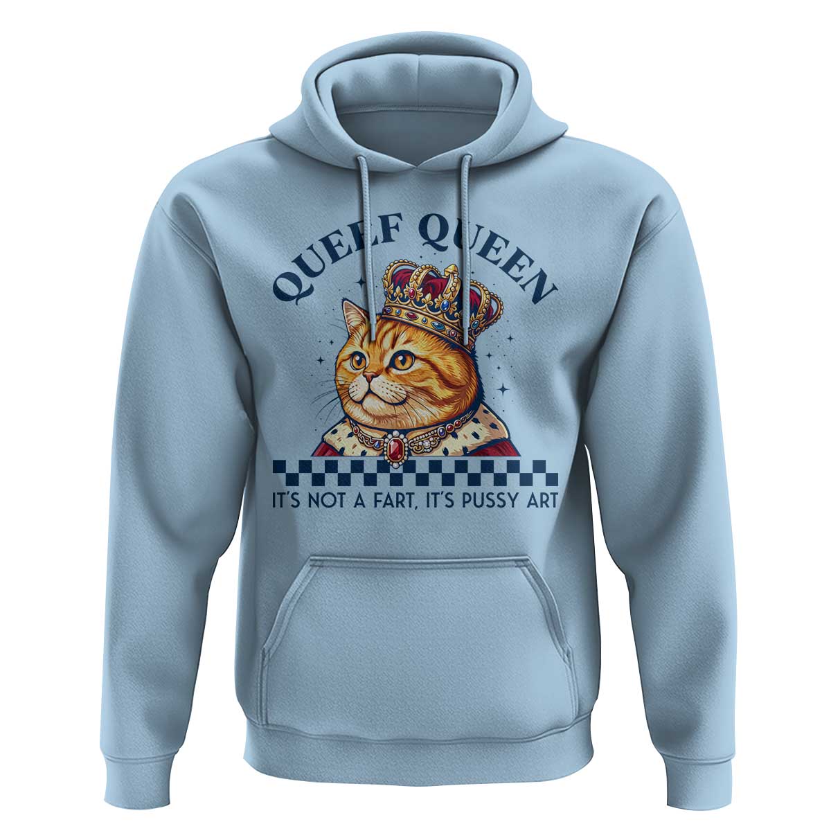 Queef Queen Its Not A Fart Royal Cat Hoodie Funny Adult Humor Gag Graphic