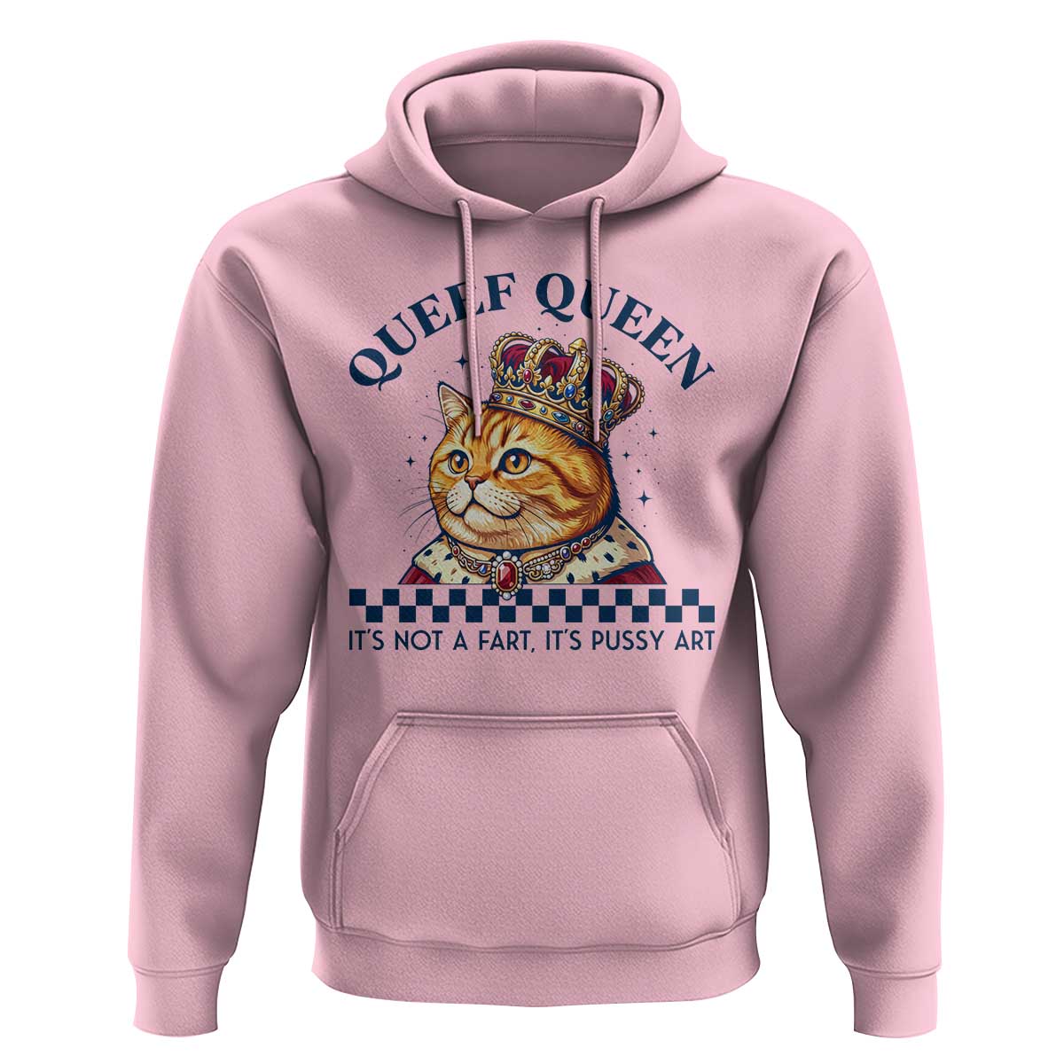 Queef Queen Its Not A Fart Royal Cat Hoodie Funny Adult Humor Gag Graphic
