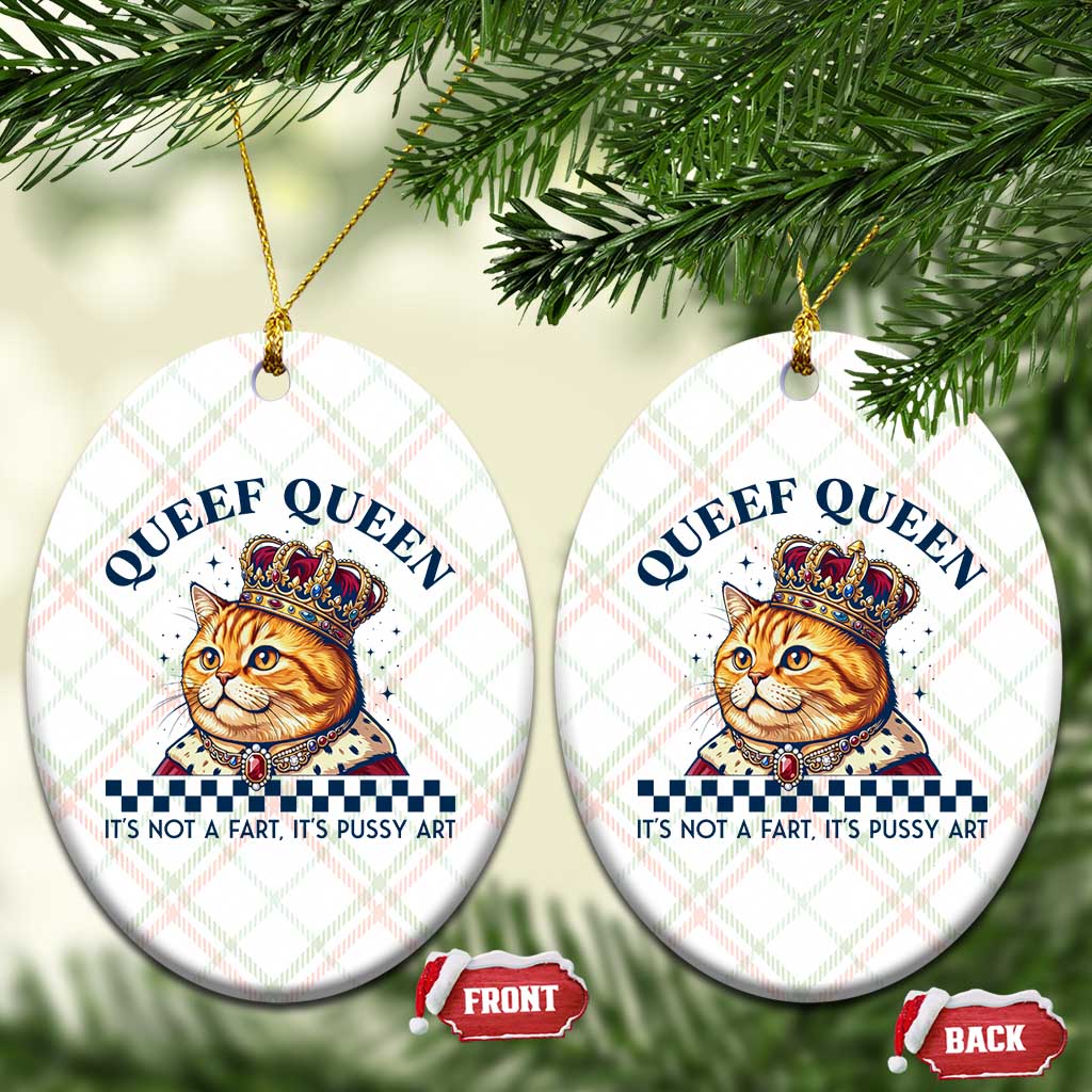 Queef Queen Its Not A Fart Royal Cat Ceramic Ornament Funny Adult Humor Gag Graphic