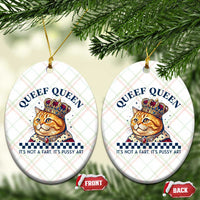 Queef Queen Its Not A Fart Royal Cat Ceramic Ornament Funny Adult Humor Gag Graphic