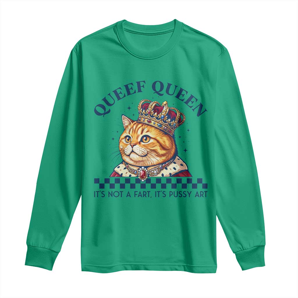 Queef Queen Its Not A Fart Royal Cat Long Sleeve Shirt Funny Adult Humor Gag Graphic