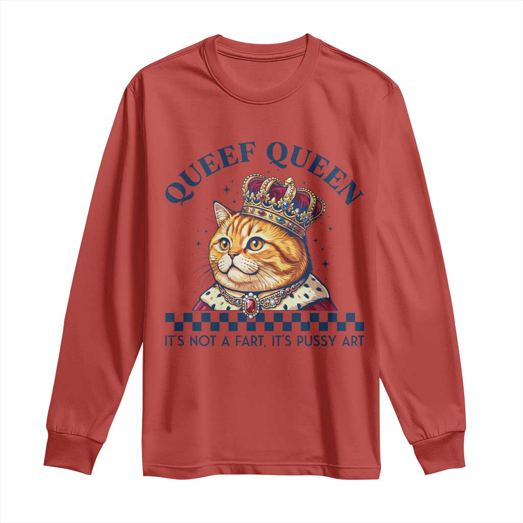 Queef Queen Its Not A Fart Royal Cat Long Sleeve Shirt Funny Adult Humor Gag Graphic