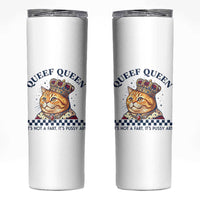 Queef Queen Its Not A Fart Royal Cat Skinny Tumbler Funny Adult Humor Gag Graphic