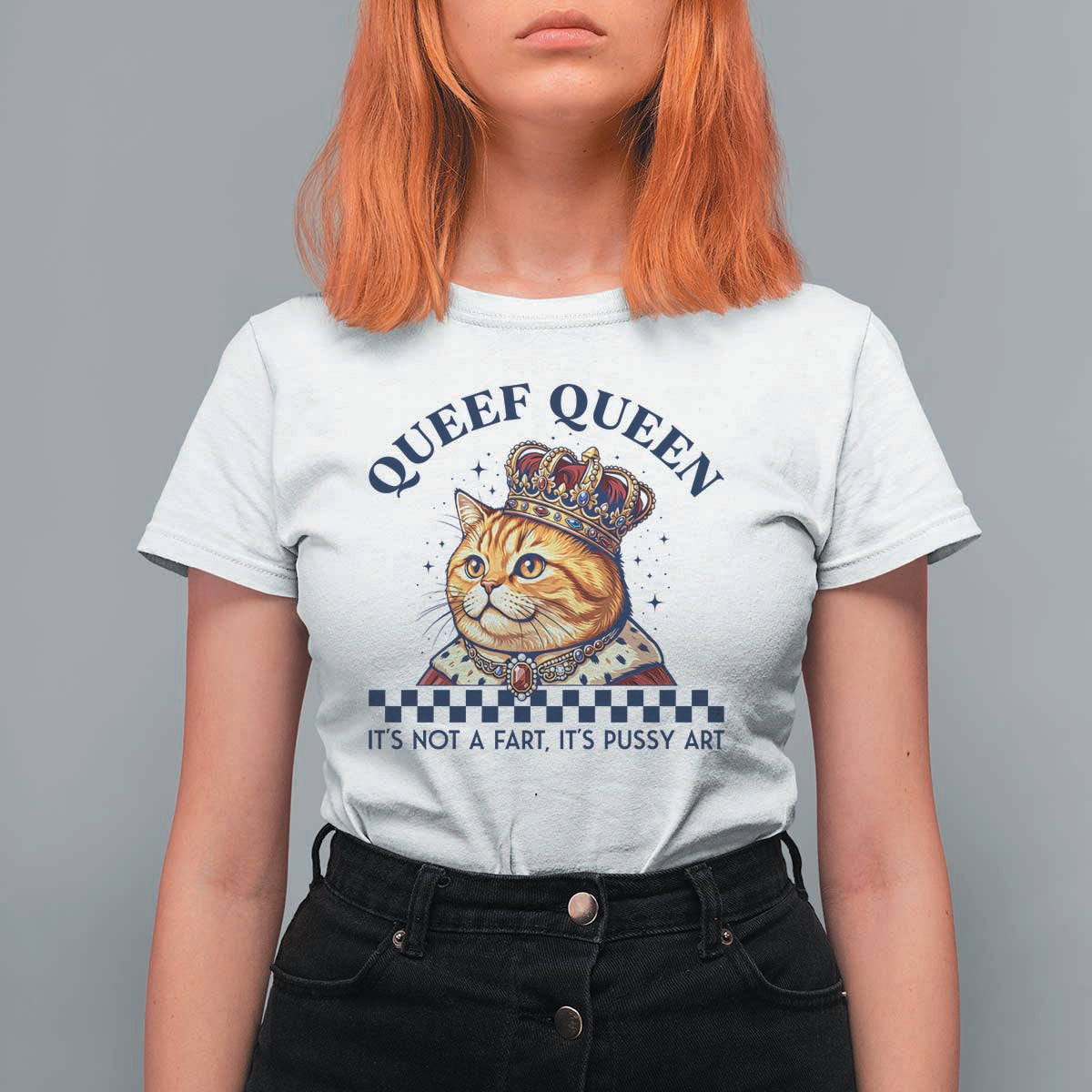 Queef Queen Its Not A Fart Royal Cat T Shirt For Women Funny Adult Humor Gag Graphic