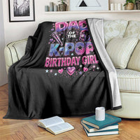 Dad Of The KPop Birthday Girl Glossy Balloon Music Lover Throw Blanket Cute Family Matching Party Graphic