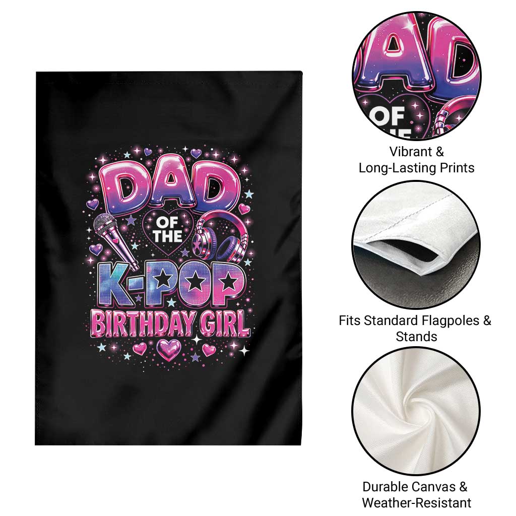 Dad Of The KPop Birthday Girl Glossy Balloon Music Lover Garden Flag Cute Family Matching Party Graphic