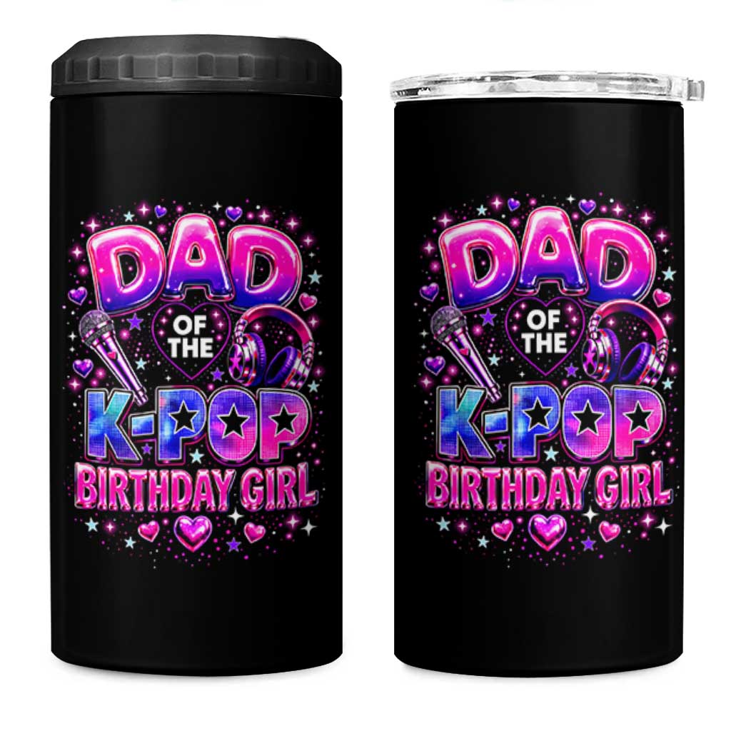 Dad Of The KPop Birthday Girl Glossy Balloon Music Lover 4 in 1 Can Cooler Tumbler Cute Family Matching Party Graphic