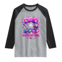Dad Of The KPop Birthday Girl Glossy Balloon Music Lover Raglan Shirt Cute Family Matching Party Graphic