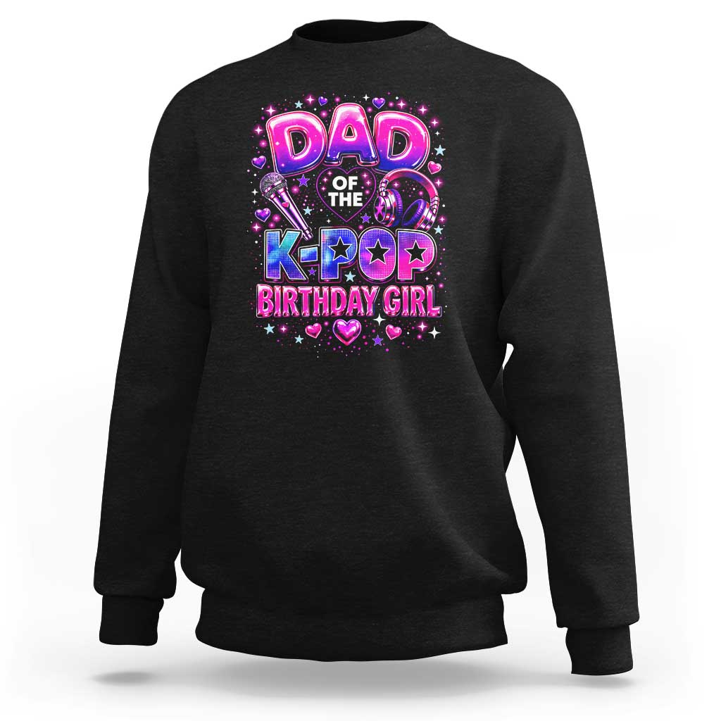 Dad Of The KPop Birthday Girl Glossy Balloon Music Lover Sweatshirt Cute Family Matching Party Graphic