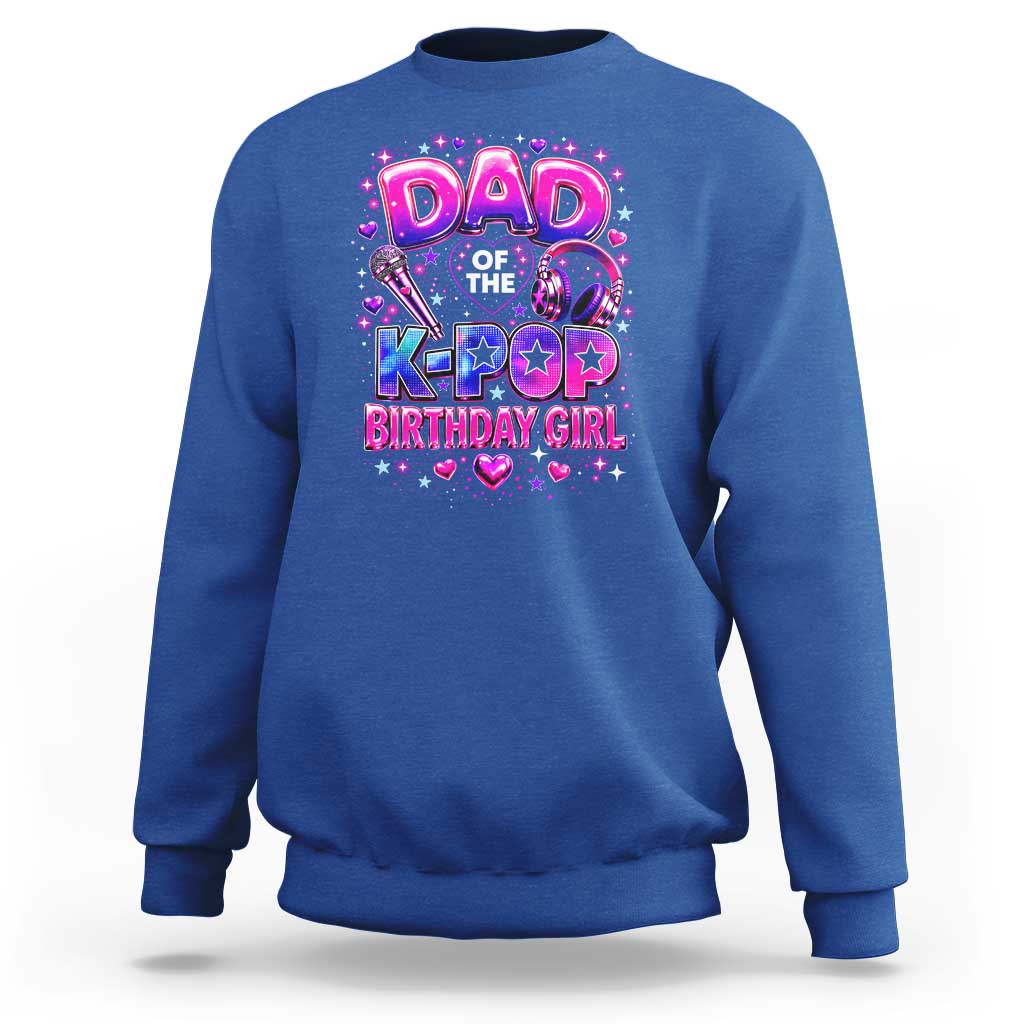 Dad Of The KPop Birthday Girl Glossy Balloon Music Lover Sweatshirt Cute Family Matching Party Graphic