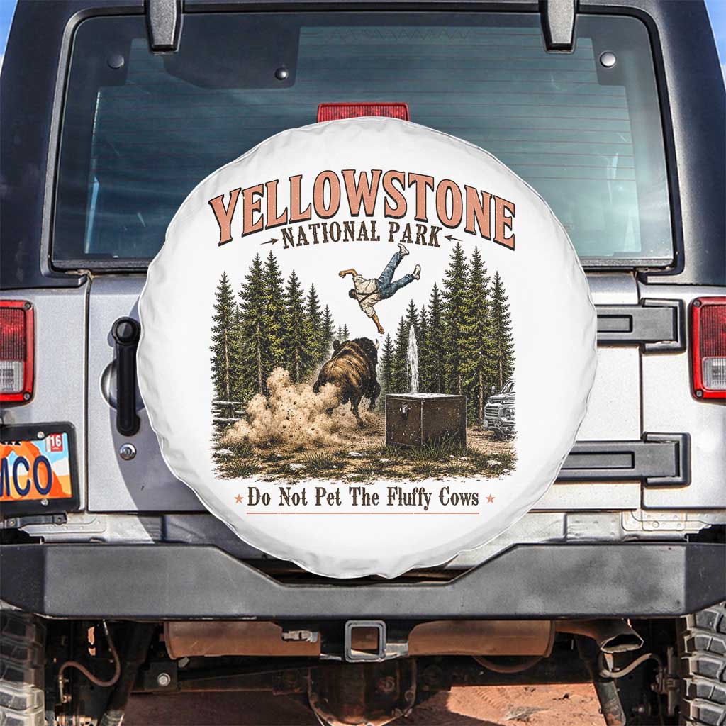 Do Not Pet The Fluffy Cows Yellowstone National Park Spare Tire Cover Funny Vintage Bison Tourist Attack Graphic