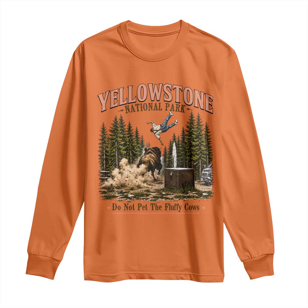 Do Not Pet The Fluffy Cows Yellowstone National Park Long Sleeve Shirt Funny Vintage Bison Tourist Attack Graphic