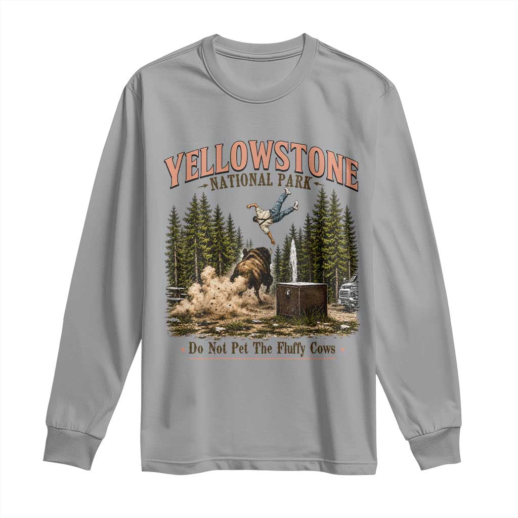 Do Not Pet The Fluffy Cows Yellowstone National Park Long Sleeve Shirt Funny Vintage Bison Tourist Attack Graphic