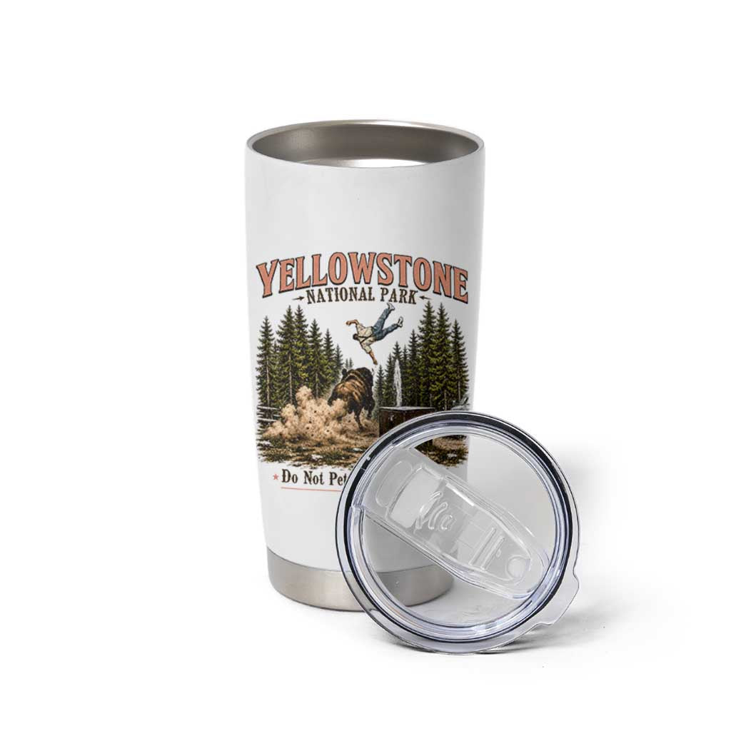 Do Not Pet The Fluffy Cows Yellowstone National Park Tumbler Cup Funny Vintage Bison Tourist Attack Graphic