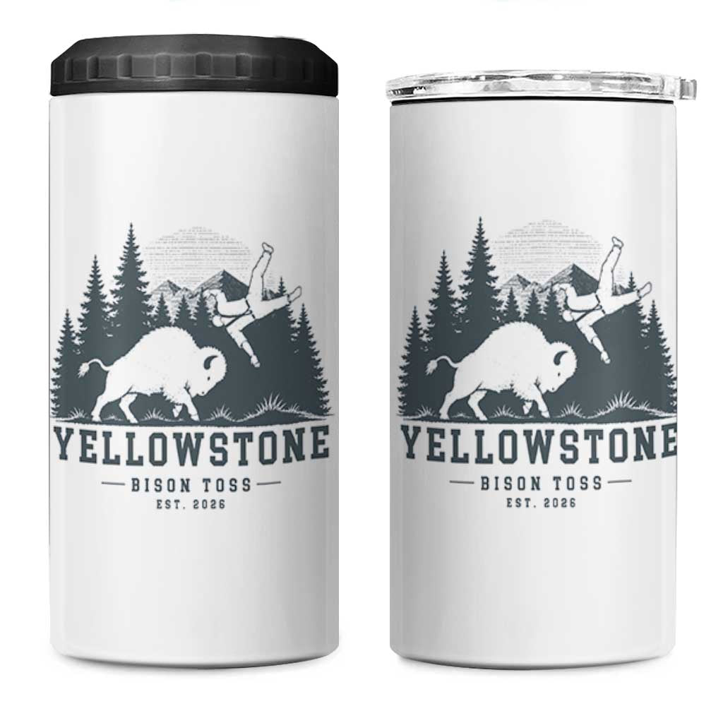 Yellowstone Bison Toss Est 2026 4 in 1 Can Cooler Tumbler Funny Sarcastic Tourist National Park Badge Graphic