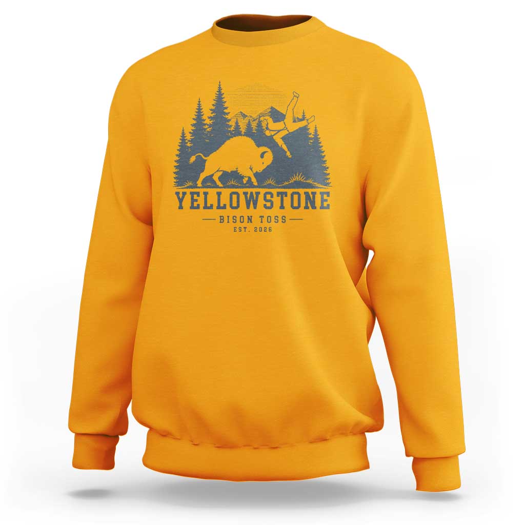 Yellowstone Bison Toss Est 2026 Sweatshirt Funny Sarcastic Tourist National Park Badge Graphic