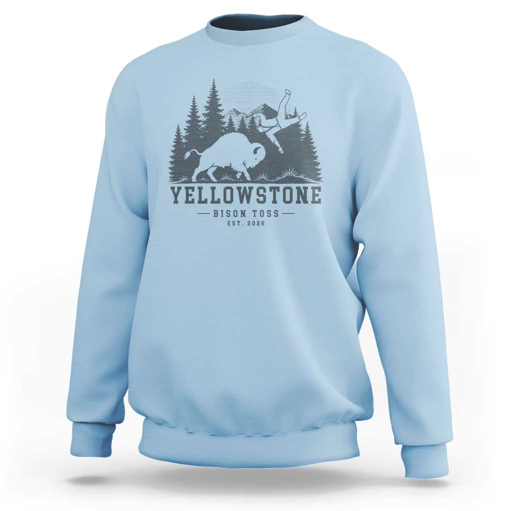 Yellowstone Bison Toss Est 2026 Sweatshirt Funny Sarcastic Tourist National Park Badge Graphic
