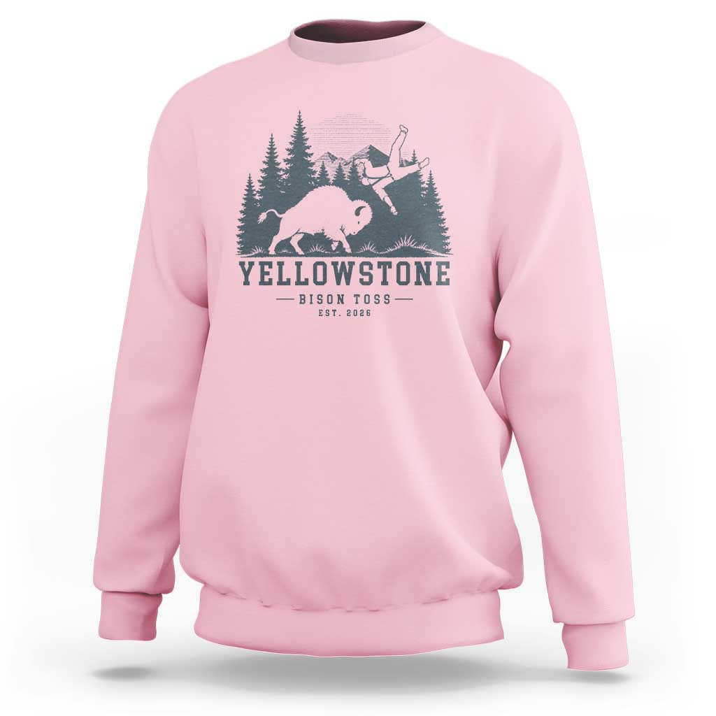 Yellowstone Bison Toss Est 2026 Sweatshirt Funny Sarcastic Tourist National Park Badge Graphic