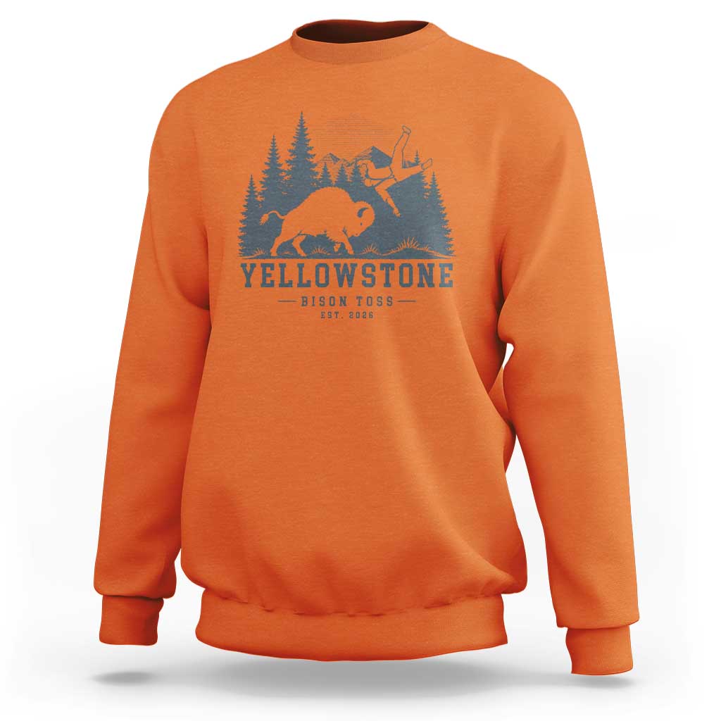 Yellowstone Bison Toss Est 2026 Sweatshirt Funny Sarcastic Tourist National Park Badge Graphic