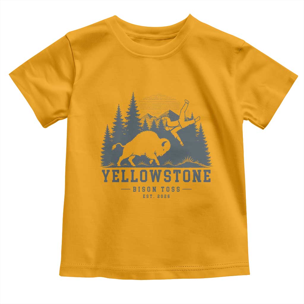Yellowstone Bison Toss Est 2026 Toddler T Shirt Funny Sarcastic Tourist National Park Badge Graphic