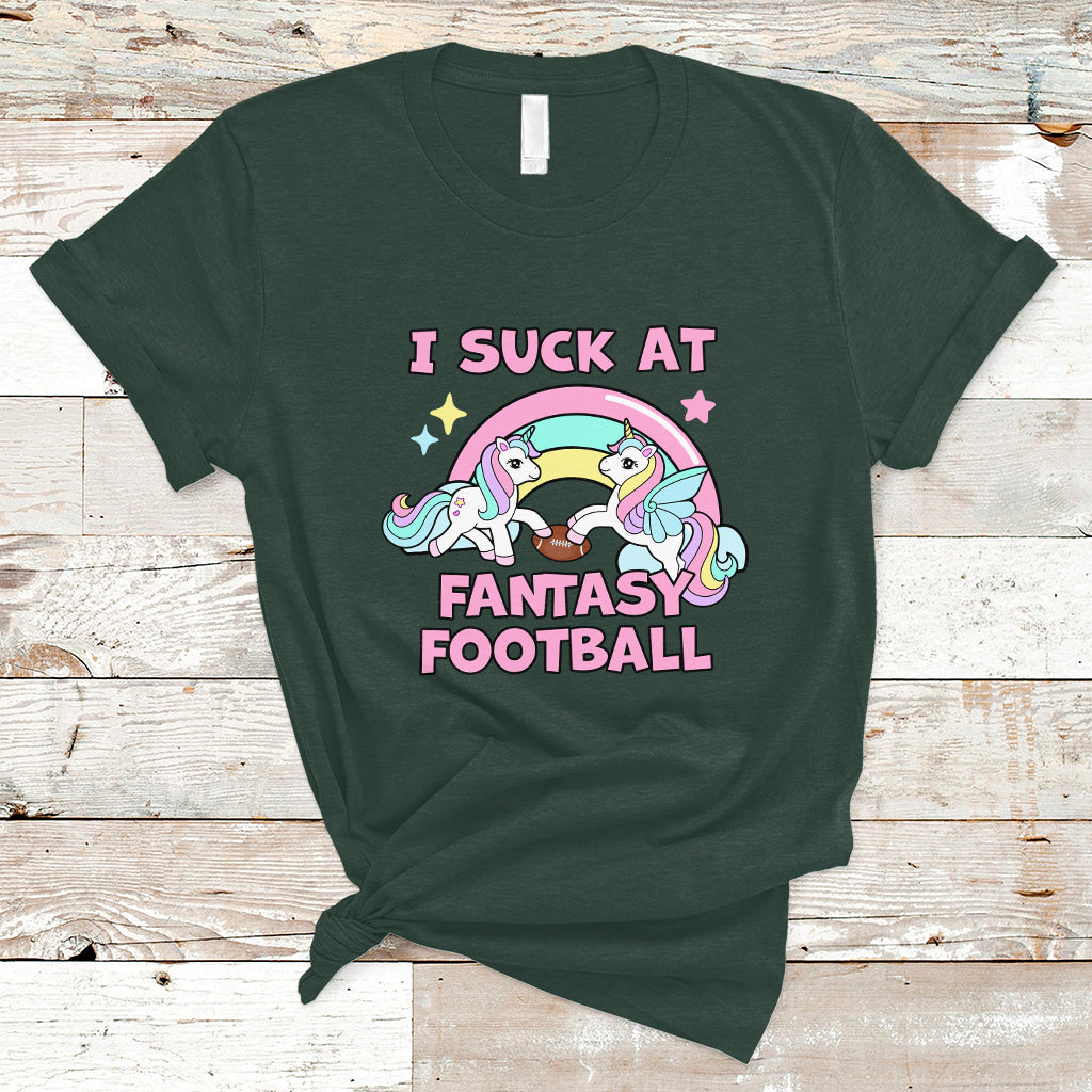 Fantasy Football T Shirt Unicorn Rainbow Funny Loser I Suck At - Wonder Print Shop