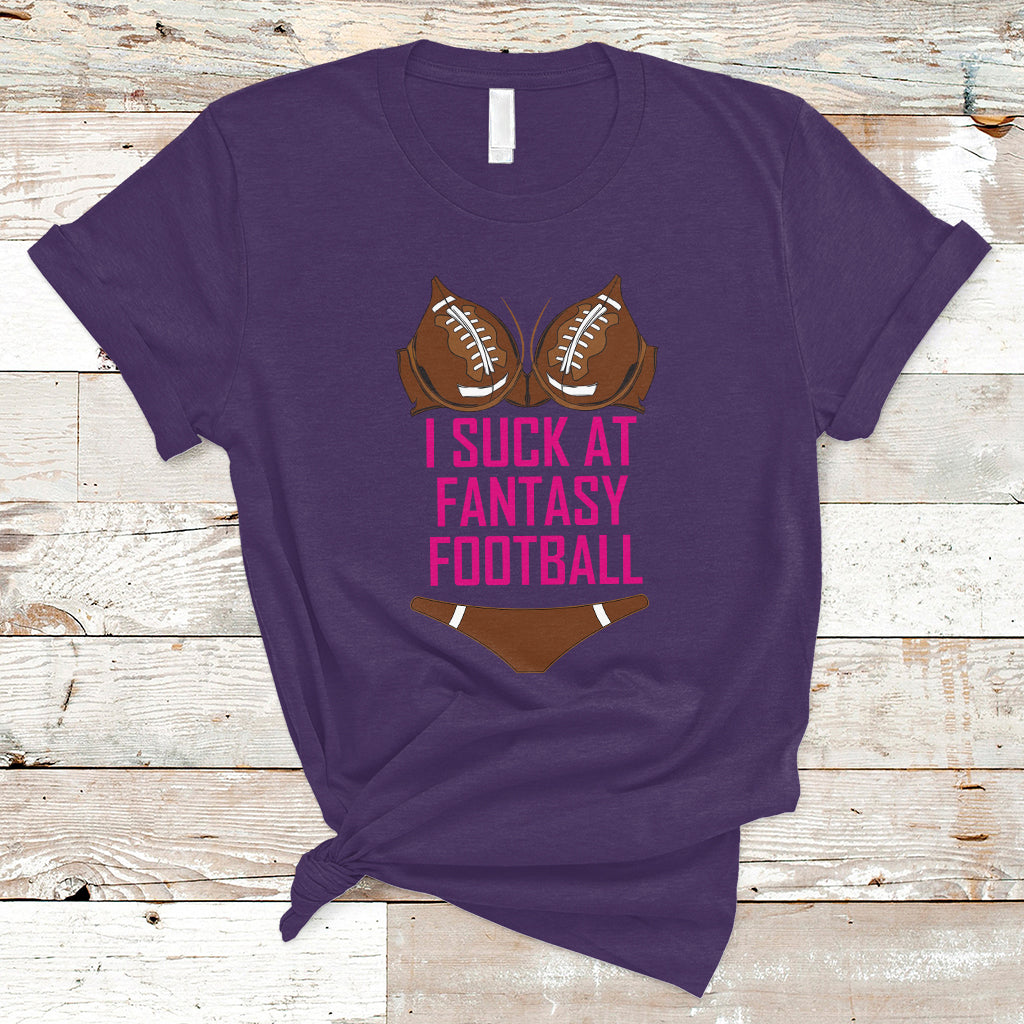 Fantasy Football T Shirt Funny I Suck At Loser Bikini Pink - Wonder Print Shop