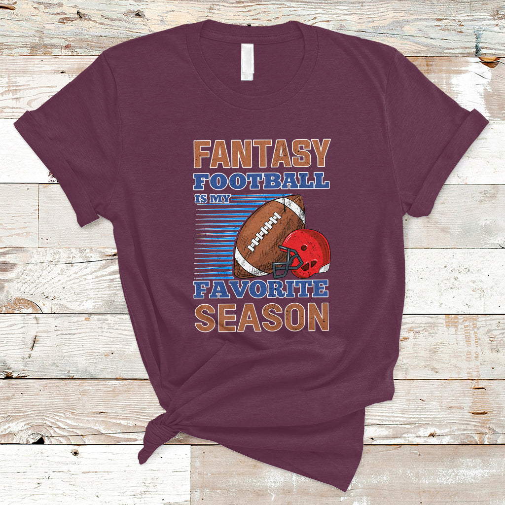 Fantasy Football T Shirt Fantasy Football Is My Favorite Season - Wonder Print Shop