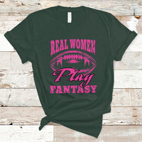 Fantasy Football T Shirt Real Women Play Fantasy Draft Party Women - Wonder Print Shop