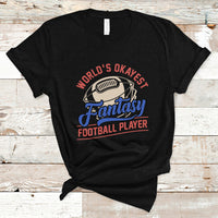 Fantasy Football T Shirt World's Okayest Player - Wonder Print Shop
