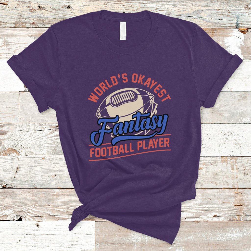 Fantasy Football T Shirt World's Okayest Player - Wonder Print Shop