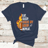 Fantasy Football T Shirt Eat Sleep Check My Lineup Repeat Player - Wonder Print Shop