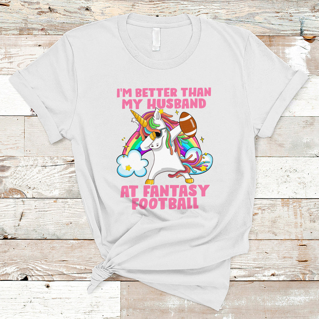Fantasy Football T Shirt I'm Better Than My Husband At Wife Women - Wonder Print Shop