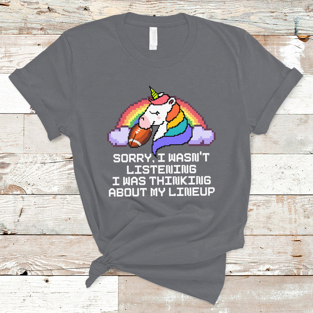 Funny Fantasy Football T Shirt I Wasn't Listening Think About Lineup - Wonder Print Shop