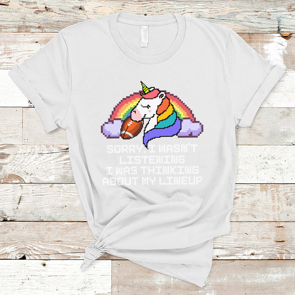 Funny Fantasy Football T Shirt I Wasn't Listening Think About Lineup - Wonder Print Shop