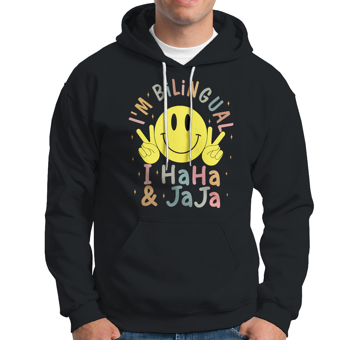 Funny Bilingual Hoodie Spanish Teacher Maestra I'm BilingualI Haha and Jaja Hispanic Heritage Month - Wonder Print Shop