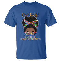 Hispanic Teacher T Shirt One Thankful Maestra Hispanic Heritage Month Teacher Latina Countries Flags Teacher Latina - Wonder Print Shop