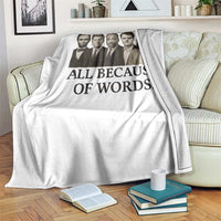 All Because of Words Throw Blanket Tribute to Truth Tellers Freedom Defender - Wonder Print Shop