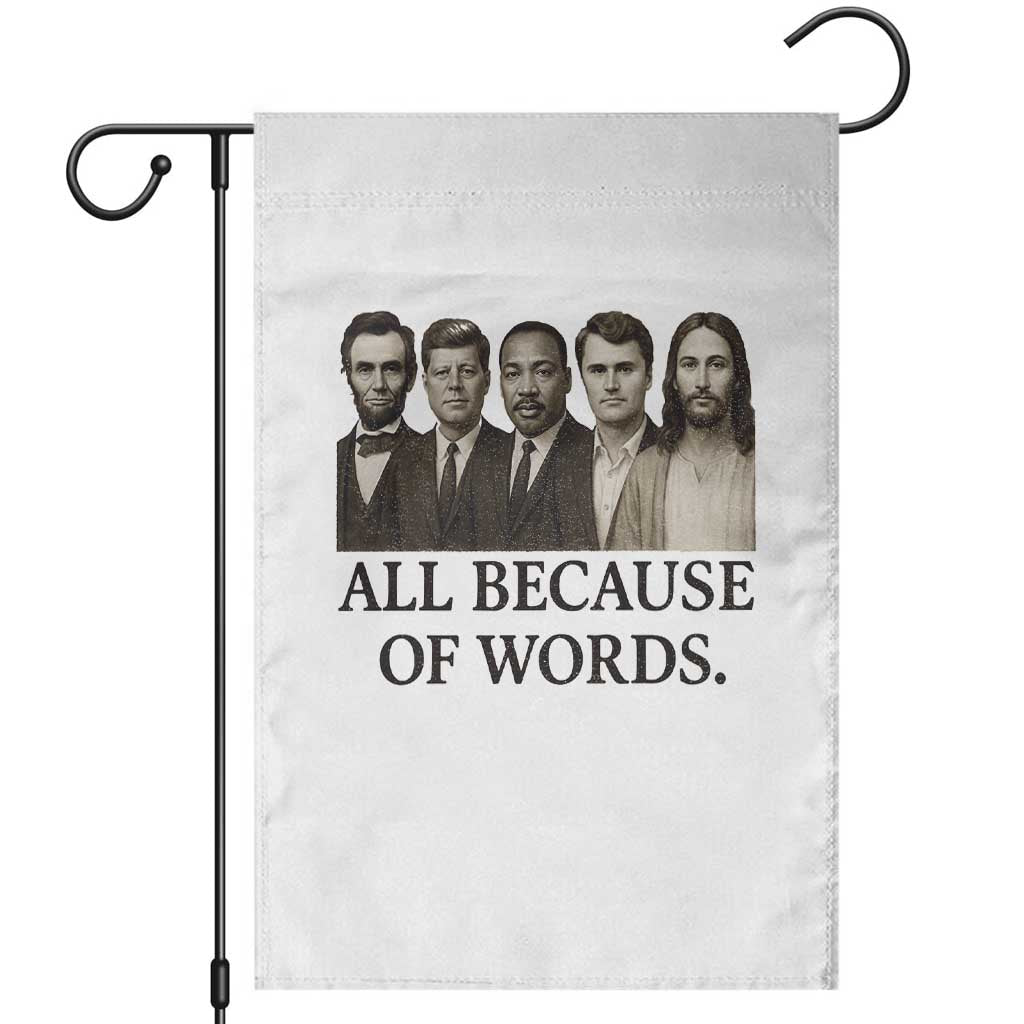 All Because of Words Garden Flag Tribute to Truth Tellers Freedom Defender - Wonder Print Shop