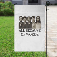 All Because of Words Garden Flag Tribute to Truth Tellers Freedom Defender - Wonder Print Shop