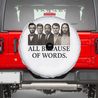 All Because of Words Spare Tire Cover Tribute to Truth Tellers Freedom Defender - Wonder Print Shop