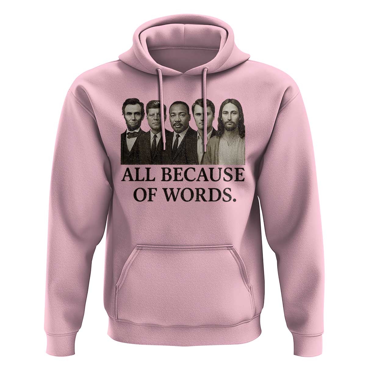 All Because of Words Hoodie Tribute to Truth Tellers Freedom Defender - Wonder Print Shop