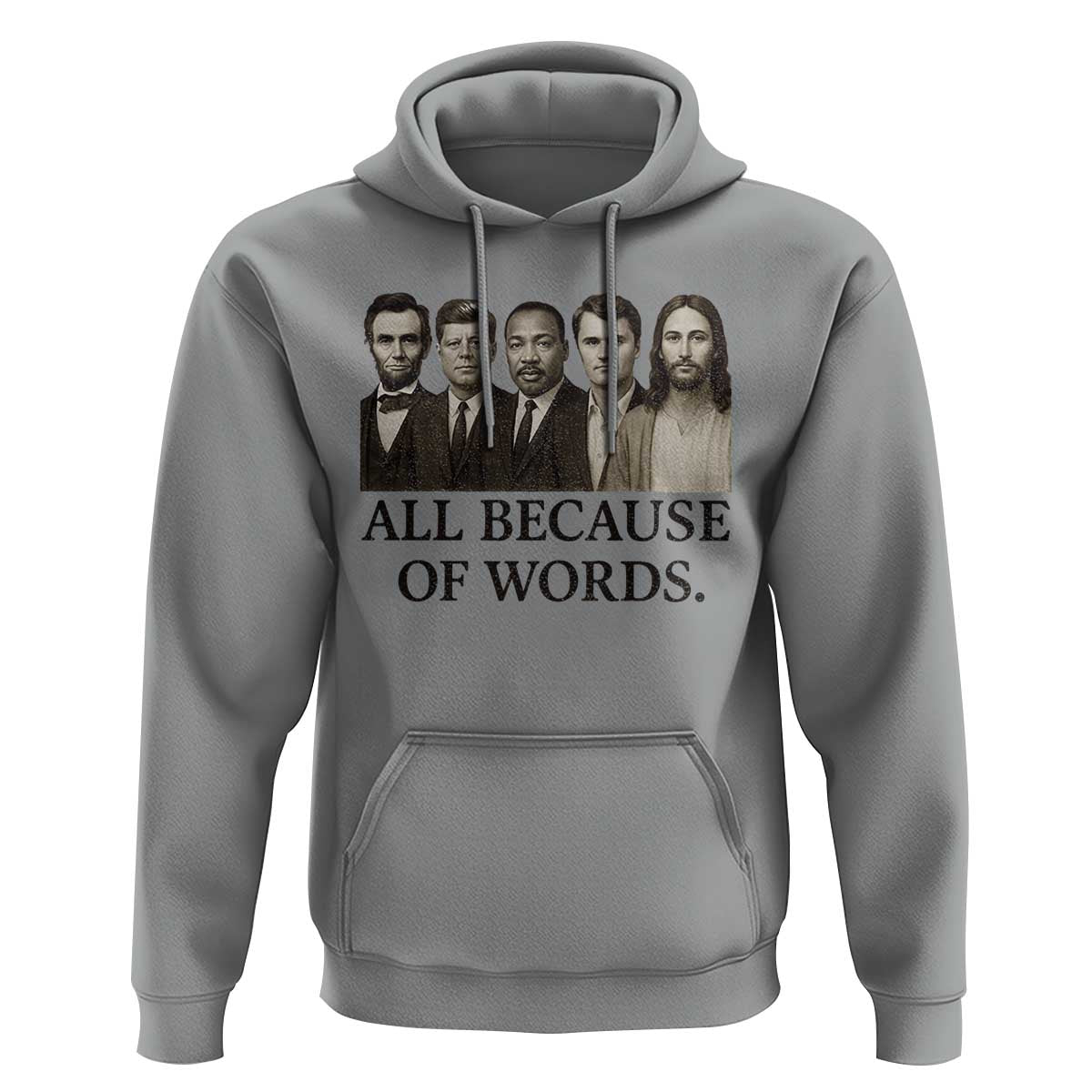 All Because of Words Hoodie Tribute to Truth Tellers Freedom Defender - Wonder Print Shop