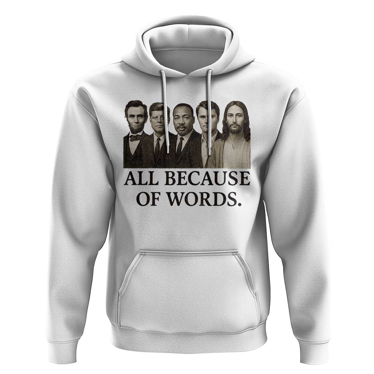 All Because of Words Hoodie Tribute to Truth Tellers Freedom Defender - Wonder Print Shop
