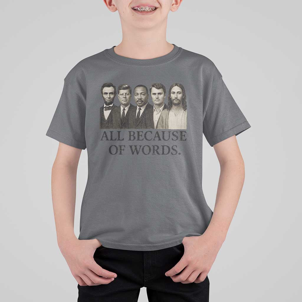 All Because of Words T Shirt For Kid Tribute to Truth Tellers Freedom Defender - Wonder Print Shop