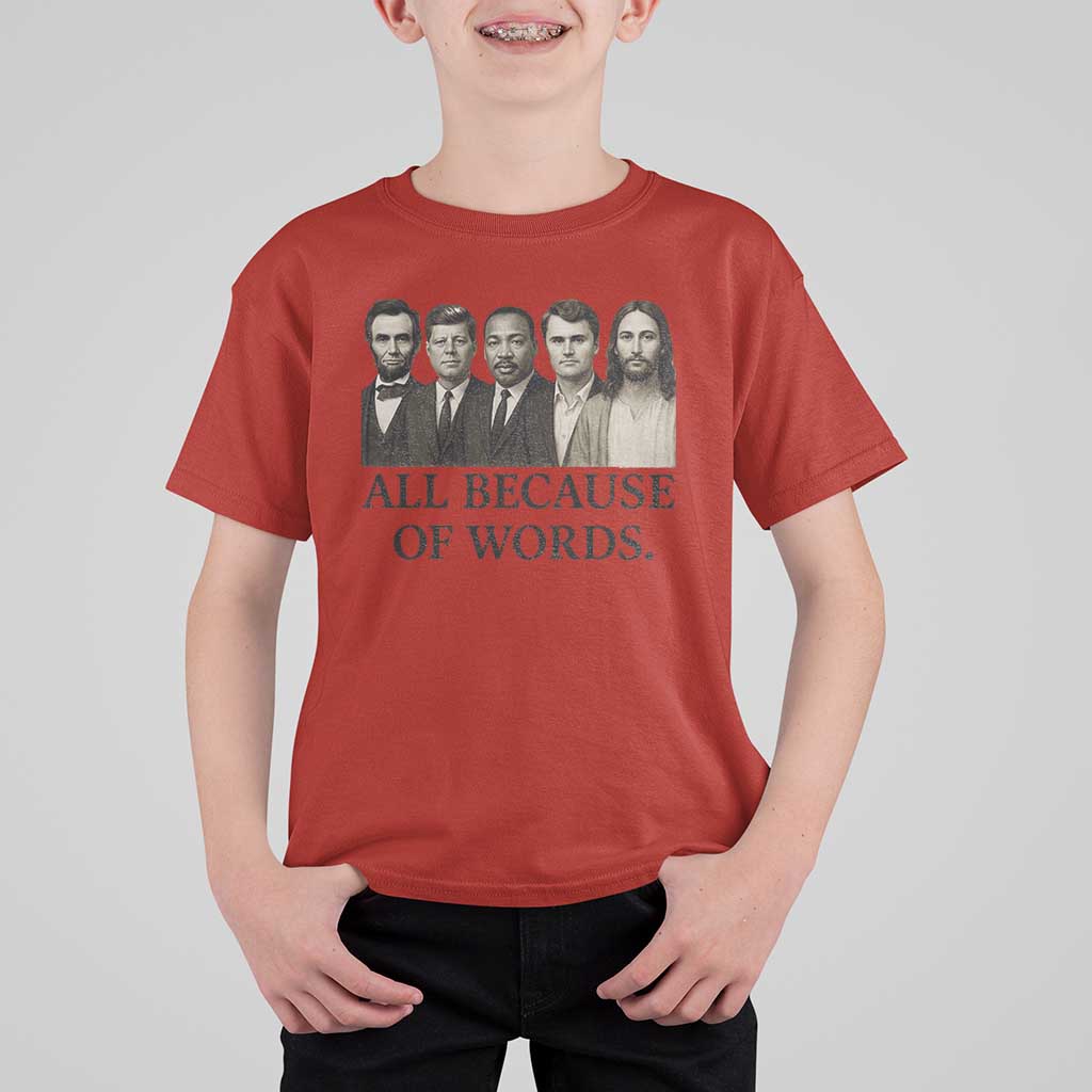 All Because of Words T Shirt For Kid Tribute to Truth Tellers Freedom Defender - Wonder Print Shop