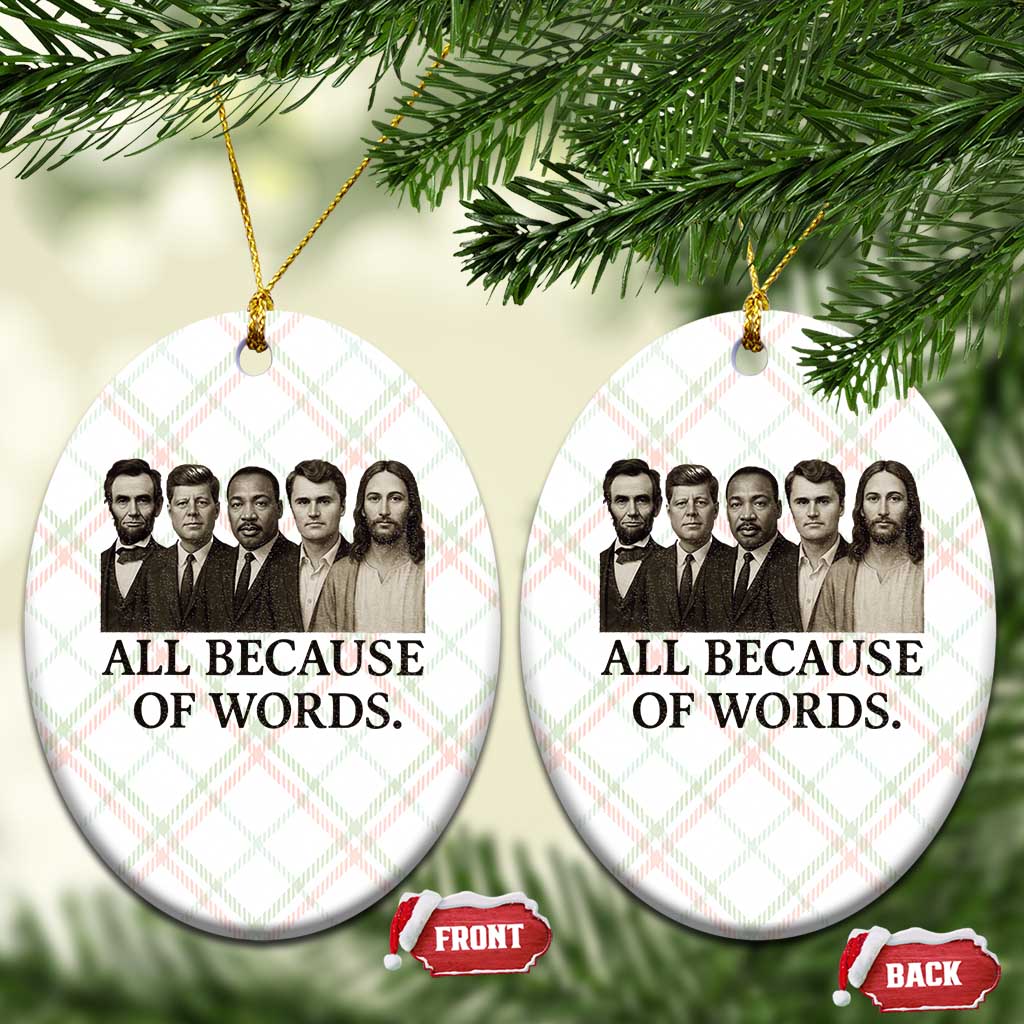 All Because of Words Ceramic Ornament Tribute to Truth Tellers Freedom Defender - Wonder Print Shop