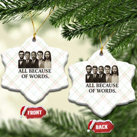 All Because of Words Ceramic Ornament Tribute to Truth Tellers Freedom Defender - Wonder Print Shop