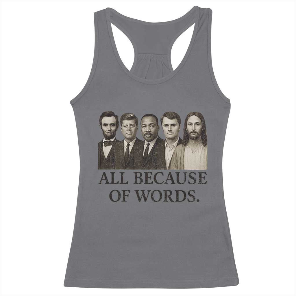 All Because of Words Racerback Tank Top Tribute to Truth Tellers Freedom Defender - Wonder Print Shop